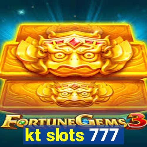 kt slots 777